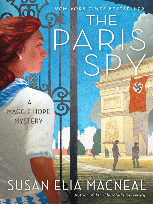 Title details for The Paris Spy by Susan Elia MacNeal - Available